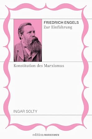 Ingar Solty: Friedrich Engels zur Einführung (EBook, Deutsch language, 2025, Brumaire Verlag)