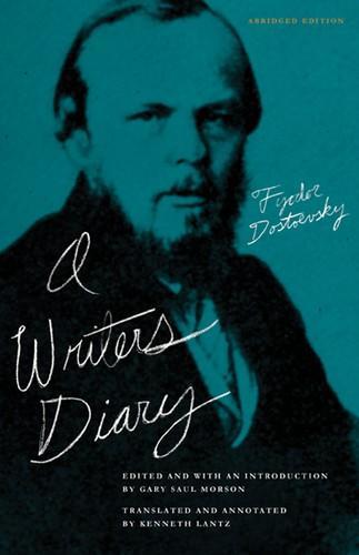 Fyodor Dostoevsky: A Writer's Diary (1993, Northwestern University Press)
