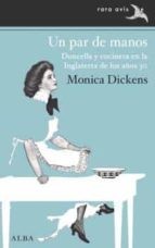 Monica Dickens, Catalina Martínez Muñoz: Un par de manos (Paperback, 2022, Alba Editorial, ALBA)