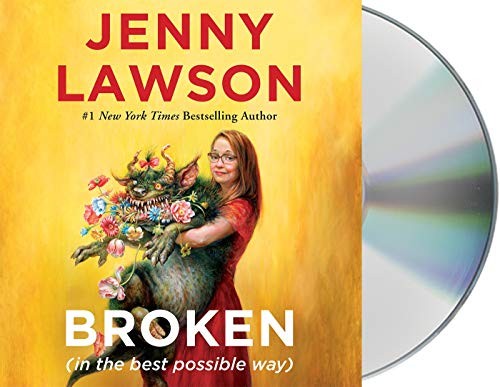 Jenny Lawson: Broken (AudiobookFormat, Macmillan Audio)