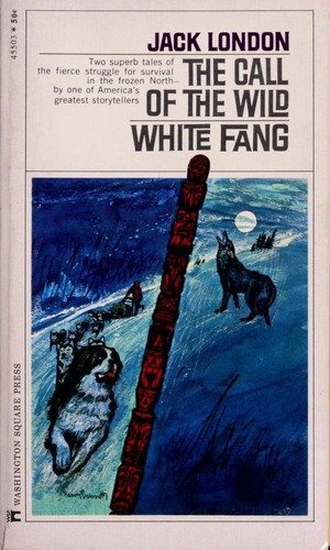 London.: The call of the wild and white fang (1970, Washington Square Press)