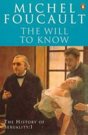 Michel Foucault: The will to knowledge (1998, Penguin Books)