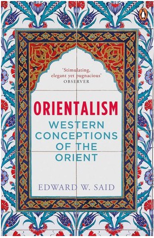 Edward Said, S. Galli, Enrique Benito Soler, CRISTOBAL PERA, MARIA LUISA FUENTES: Orientalism (Paperback, 2001, Penguin India)