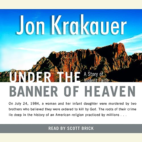 Jon Krakauer: Under the Banner of Heaven (AudiobookFormat)