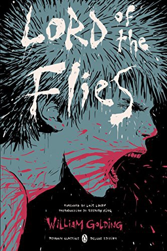 Stephen King, Lois Lowry, Edward Morgan Forster, William Golding, Jennifer Buehler: Lord of the Flies (2016, Penguin Classics)