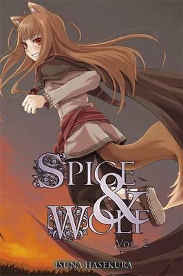 Isuna Hasekura: Spice & Wolf, Vol. 2 (2010, Yen Press)