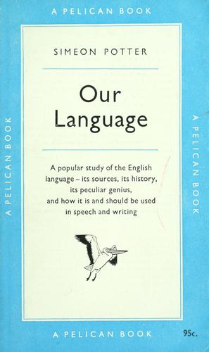 Simeon Potter: Our language (1950, Penguin Books)