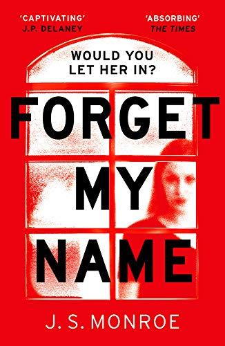 J. S. Monroe: Forget My Name (2019)