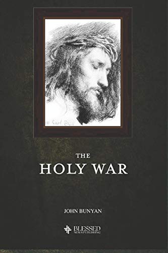 John Bunyan: The Holy War (Paperback, Independently published, Independently Published)