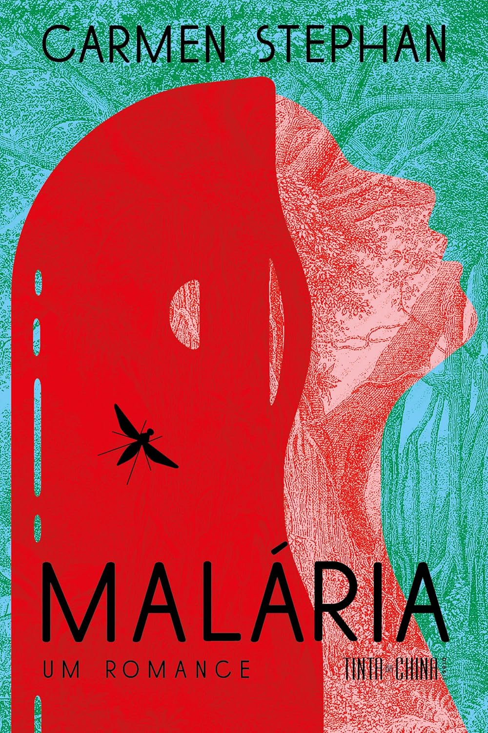 Carmen Stephan: Malária (Paperback, português language, Tinta da China Brasil)