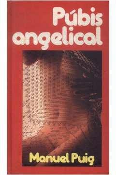 Manuel Puig: Púbis angelical (Hardcover, português language, 1981, Círculo do Livro)