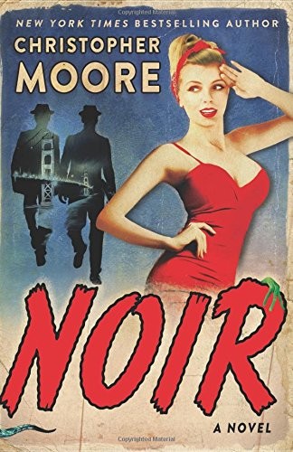 Christopher Moore: Noir (Hardcover, William Morrow & Company, William Morrow)