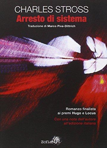 Charles Stross: Arresto di sistema (Italian language, 2015)