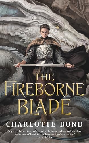 Charlotte Bond: Fireborne Blade (2024)