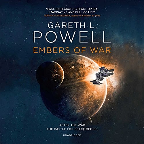 Gareth L. Powell: Embers of War (2018, Blackstone Audio)