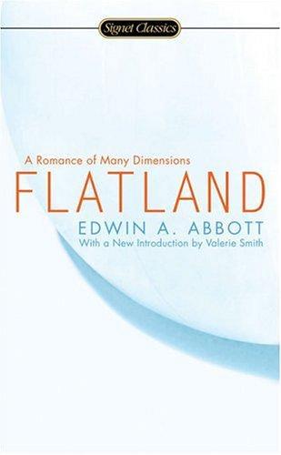 Monty, Trains of Trains of Thought Publishing, Edwin Abbott Abbott, Sajad Hussain, Edward Abbott, Joel Dueck: Flatland : a romance of many dimensions (2005)