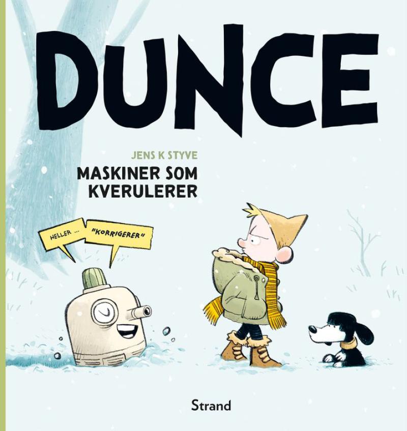 Jens K. Styve: Dunce (Hardcover, Norwegian language, 2024, Strand)