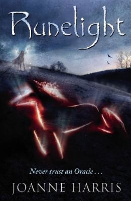 Joanne Harris: Runelight