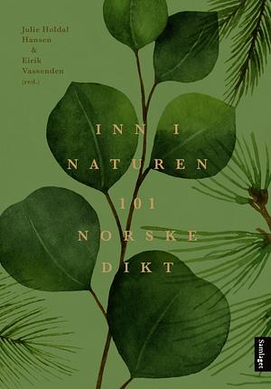 Julie Holdal Hansen, Eirik Vassenden: Inn i naturen (Hardcover, nynorsk language, 2018, Samlaget)
