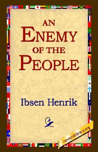 Henrik Ibsen: An Enemy Of The People (Paperback, 2004, 1st World Library)