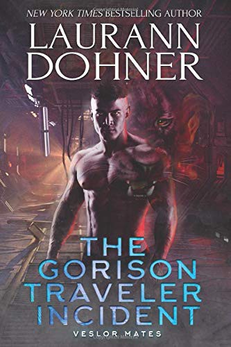 Dar Albert, Laurann Dohner, Kelli Collins: The Gorison Traveler Incident (Paperback, Laurann Dohner)