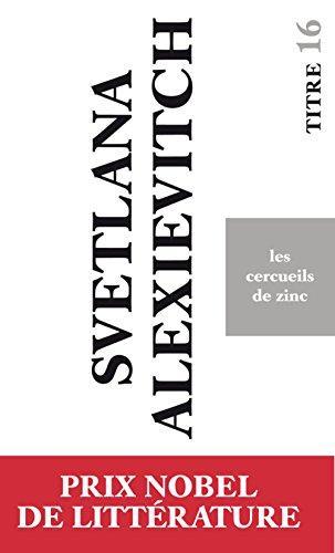 Svetlana Aleksiévitch: Les cercueils de zinc (French language, 2015)