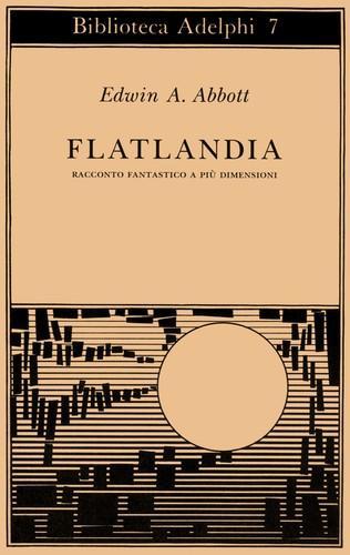 Monty, Trains of Trains of Thought Publishing, Edwin Abbott Abbott, Sajad Hussain, Edward Abbott, Joel Dueck: Flatlandia (Italian language, 1990)