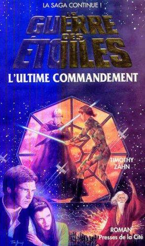 Timothy Zahn: L'ultime commandement (French language, 1994, Presses de la Cité)