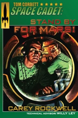 Carey Rockwell, Louis Glanzman, Tom English: Stand By For Mars! (Paperback, Rocket Science Books)