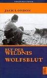 Ulrich Horstmann, London.: Der Ruf der Wildnis / Wolfsblut. (Hardcover, 2001, Artemis & Winkler)