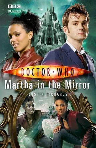 Justin Richards: Martha In The Mirror (2008)