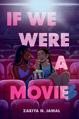 Zakiya N. Jamal: If We Were a Movie (EBook, 2025, HarperCollins)