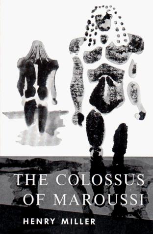 Henry Miller: The Colossus of Maroussi (Paperback, New Directions)