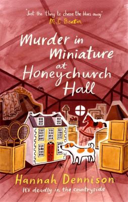 Hannah Dennison: Murder in Miniature at Honeychurch Hall (2021, Little, Brown Book Group Limited)