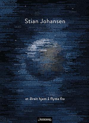 Stian Johansen: Et ålreit hjem å flytte fra (Hardcover, Bokmål language, 2025, Aschehoug)
