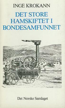 Krokann, Inge: Det store hamskiftet i bondesamfunnet (Norwegian language, 1976, Samlaget)