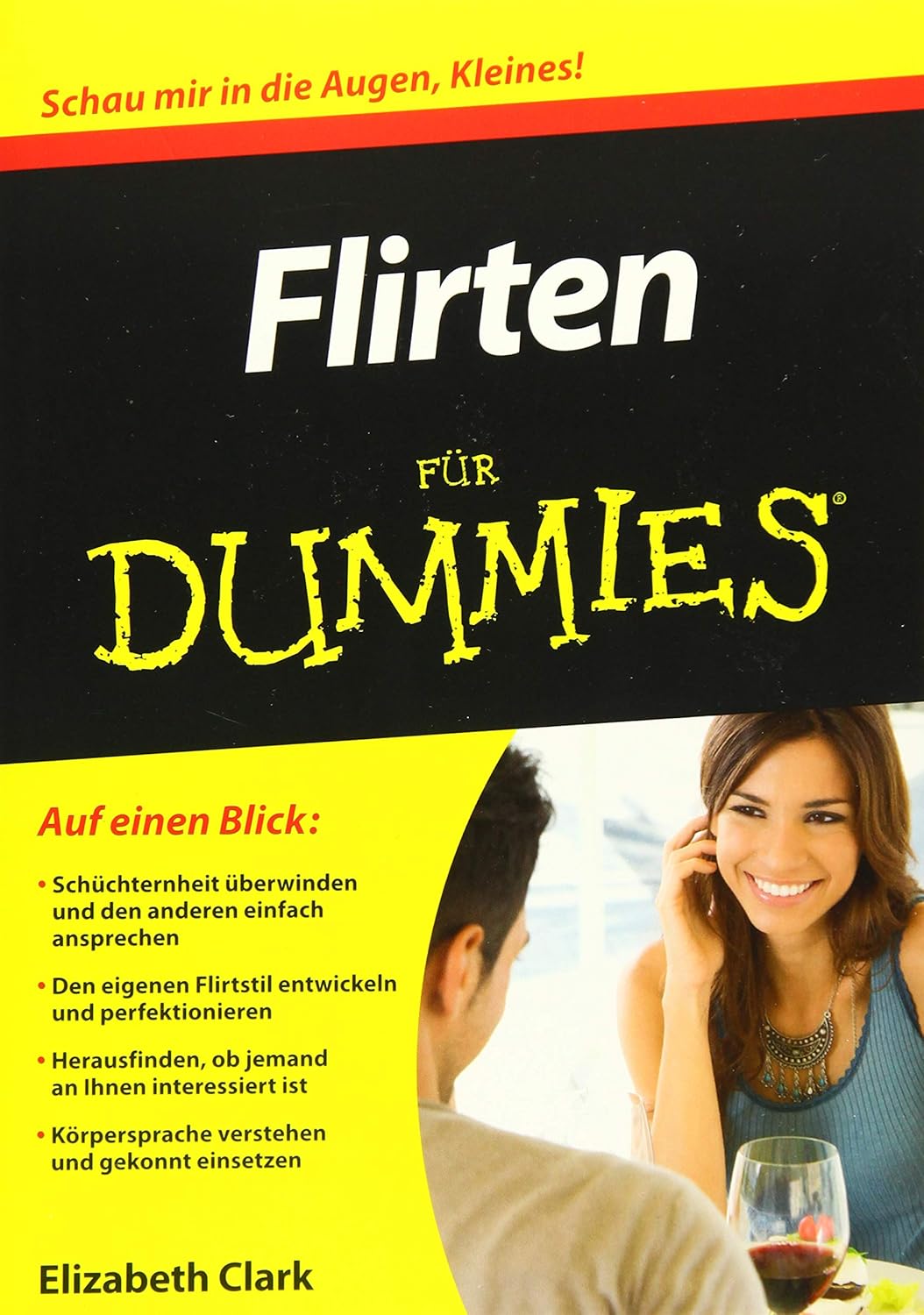 Elizabeth Clark: Flirten Für Dummies (German language, 2014, Wiley & Sons, Incorporated, John)