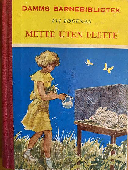 Evi Bøgenæs: Mette uten flette (Hardcover, bokmål language, 1955, N. W. Damm & Søn)