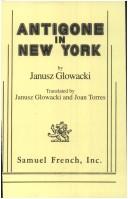 Janusz Głowacki: Antigone in New York (1997, Samuel French, Inc.)