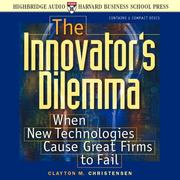 Don Leslie, Clayton M. Christensen: The Innovator's Dilemma (2000, Highbridge Audio)