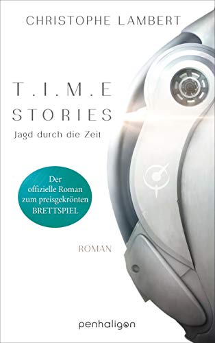 Christophe Lambert: T.I.M.E. Stories (Paperback, deutsch language, Penhaligon)