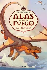 Tui T. Sutherland: La profecía (Spanish language, 2015, RBA, RBA Molino, Molino)