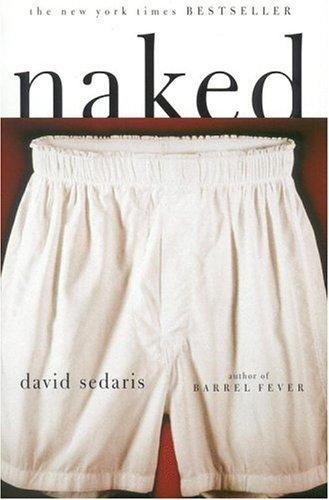 David Sedaris, David Sedaris: Naked (Paperback, 1998, Back Bay Books)