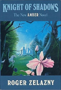 Roger Zelazny: Knights of Shadows (1989, William Morrow and Company)