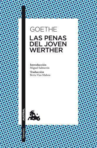 Johann Wolfgang von Goethe: Penas del joven Werther, Las (Paperback, Spanish language, 2010, Austral)