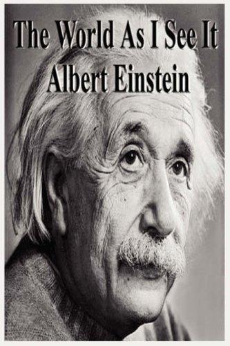 Albert Einstein: The World As I See It (Hardcover, 2007, Filiquarian Publishing, LLC.)