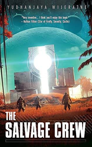 Yudhanjaya Wijeratne: The Salvage Crew