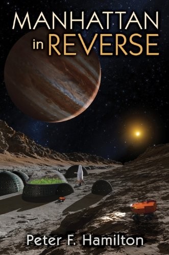 Peter F. Hamilton: Manhattan in Reverse (Subterranean)