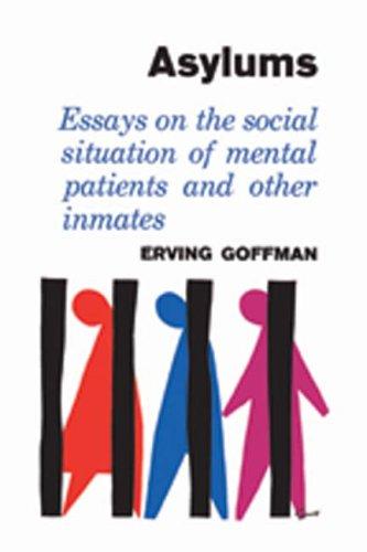 Erving Goffman: Asylums (Aldine Transaction)