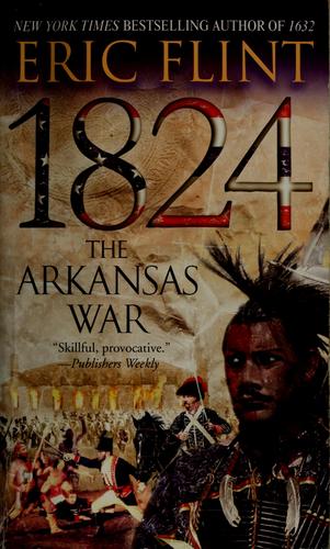 Eric Flint: 1824 (2007, Del Rey/Ballantine Books, Del Rey)